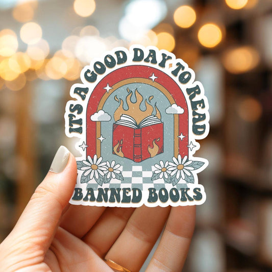 It's A Good Day To Read Banned Books Vinyl Sticker