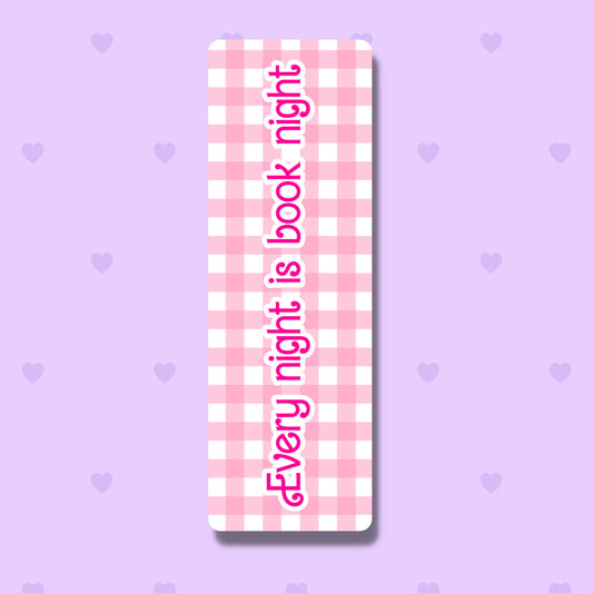 Every Night Is Book Night Bookmark
