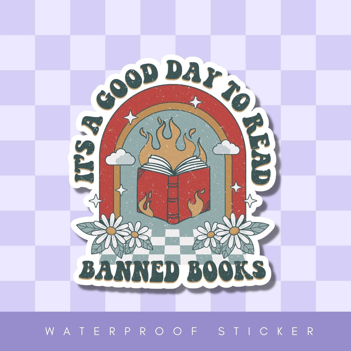It's A Good Day To Read Banned Books Vinyl Sticker