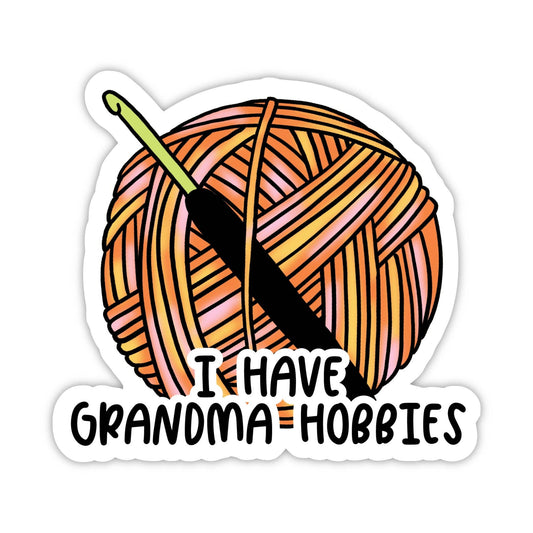 I have grandma hobbies Yarnball Sticker