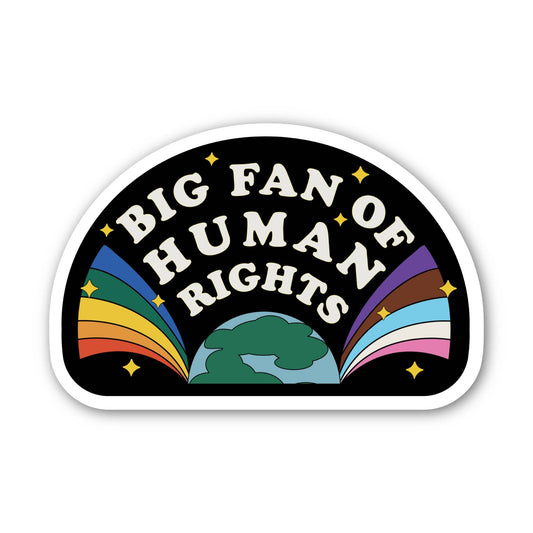 Big Moods - "Big fan of human rights" Pride Fan Sticker