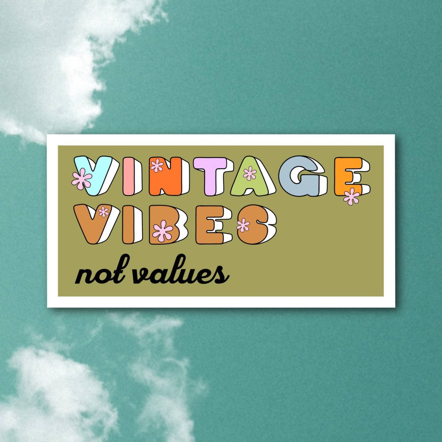 Vintage Vibes Not Values Stickers