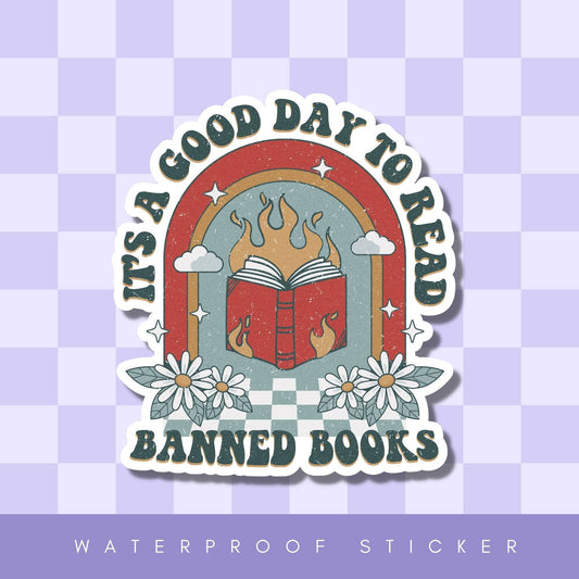It's A Good Day To Read Banned Books Vinyl Sticker