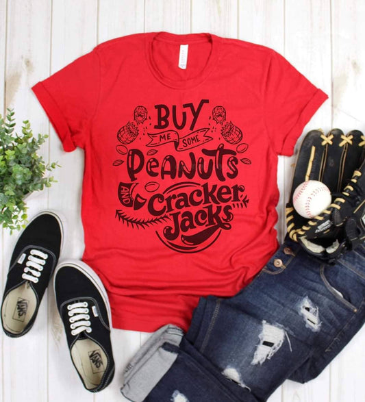 Buy me some Peanuts and Cracker Jacks Baseball Tee